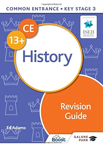 Common Entrance 13 History Revision Guide Ed Adams