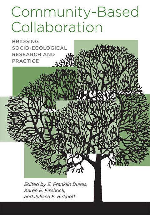 Communitybased Collaboration Bridging Socioecological Research And Practice 1st Edition B Ann Tlusty