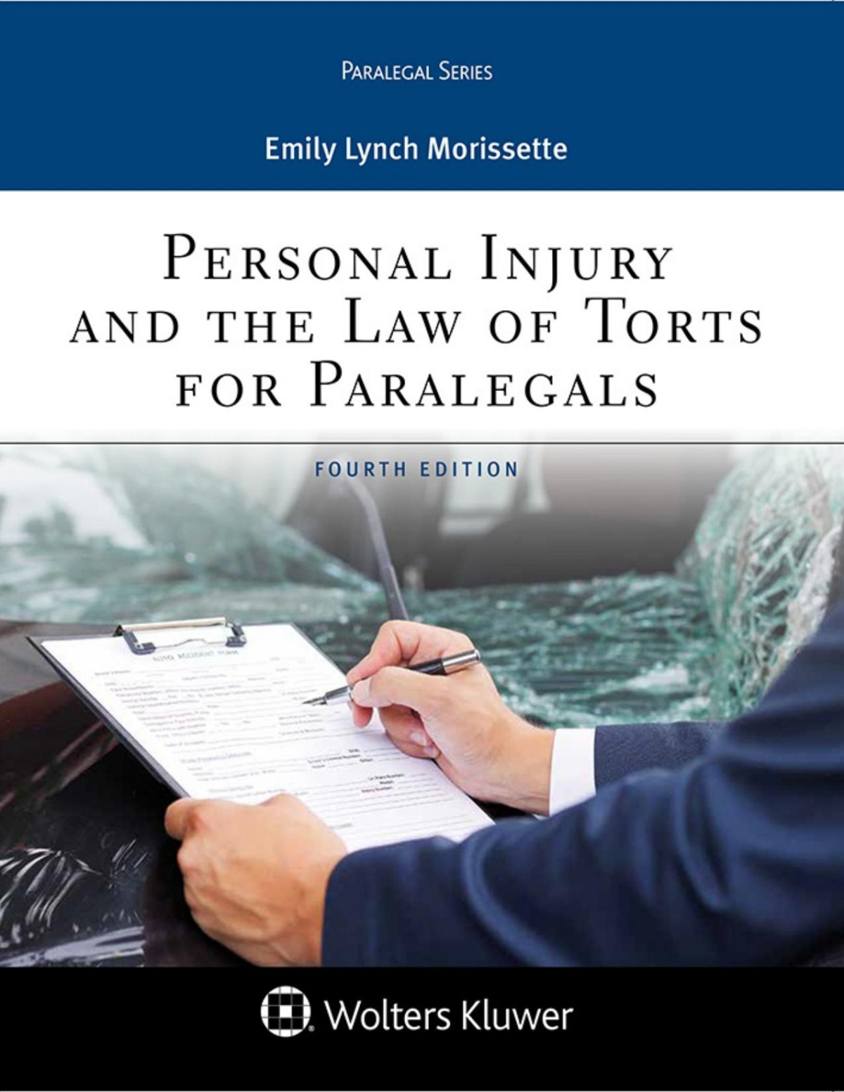 Personal Injury And The Law Of Torts For Paralegals Aspen Paralegal Series Emily Lynch Morissette