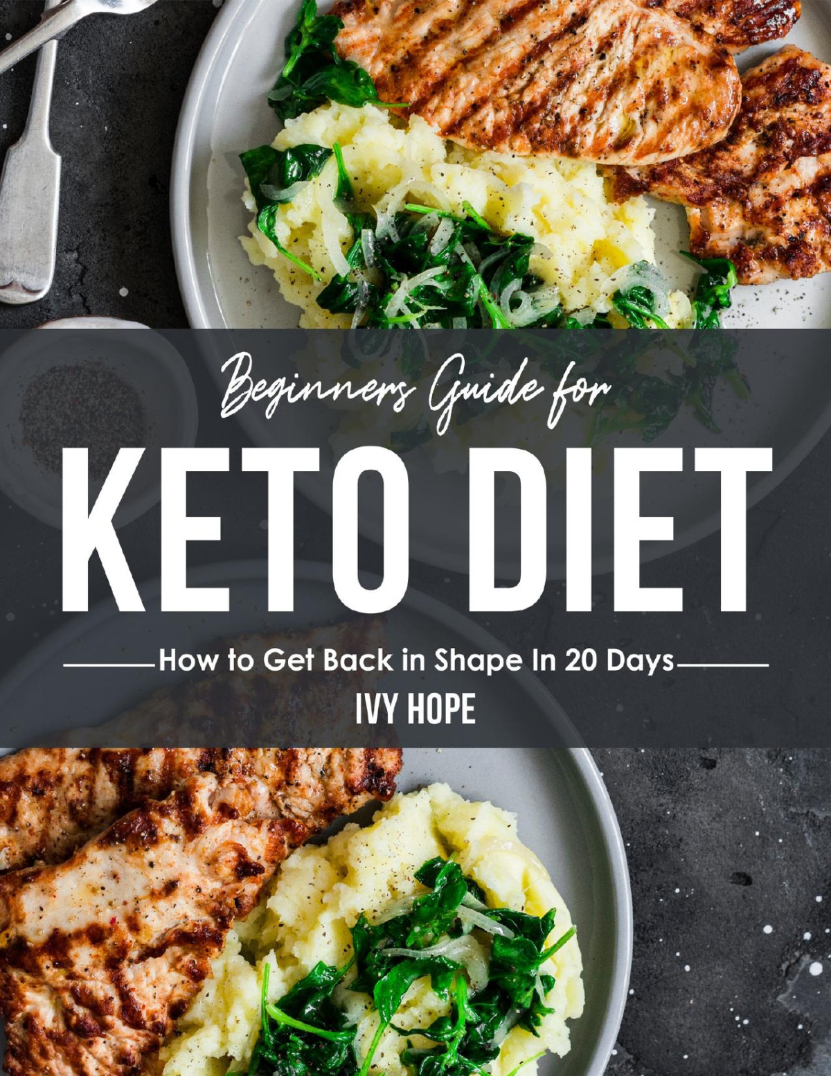 Beginners Guide For Keto Diet How To Get Back In Shape In 20 Days Hope