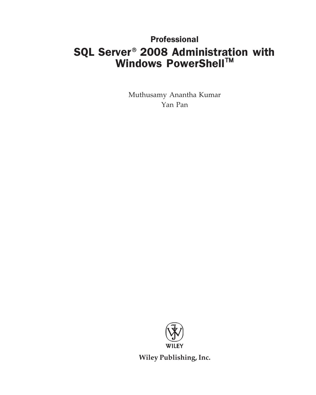 Professional Sql Server 2008 Administration With Windows Powershell 1st Edition Ananthakumar Muthusamy