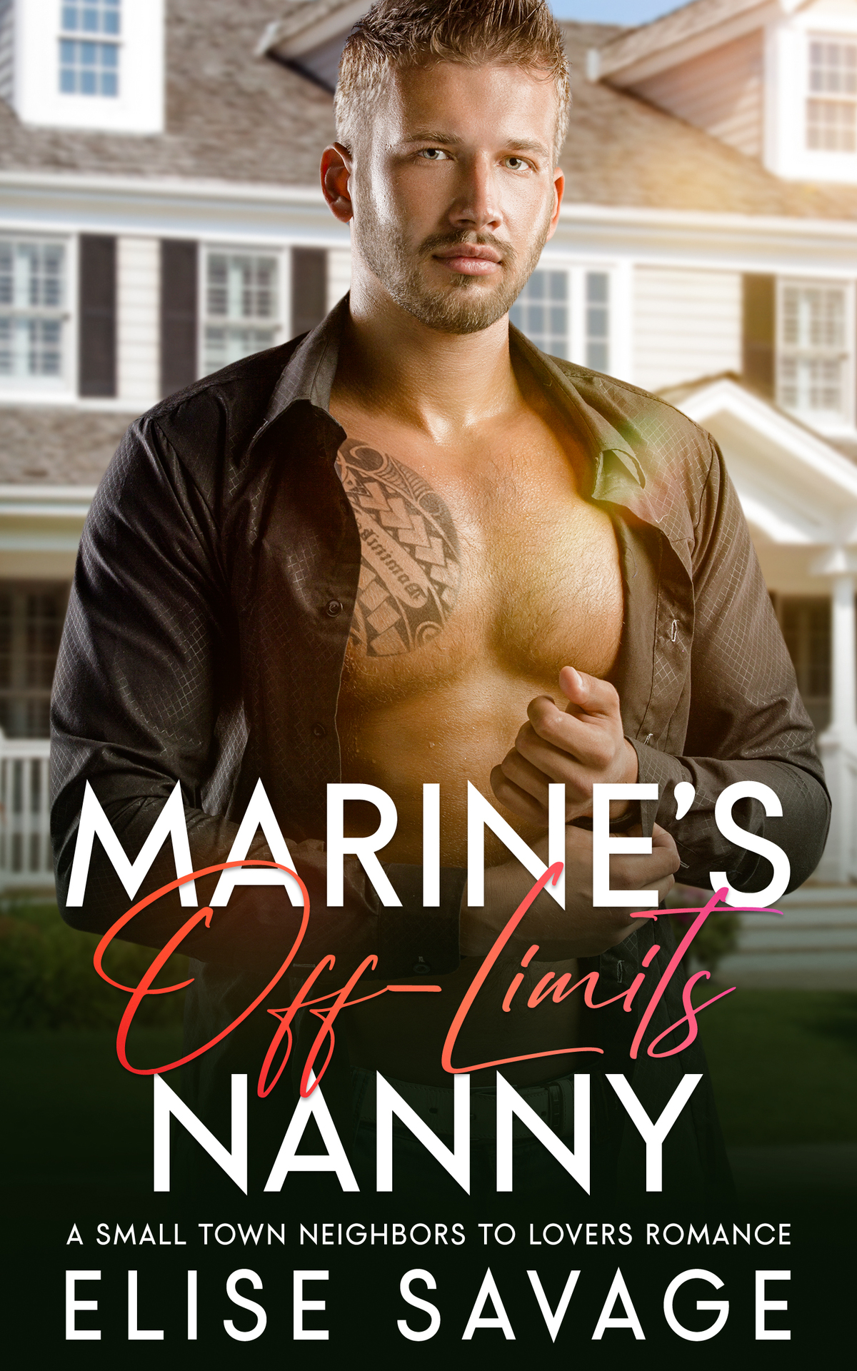 Marines Offlimits Nanny A Small Town Neighbors To Lovers Romance Elise Savage