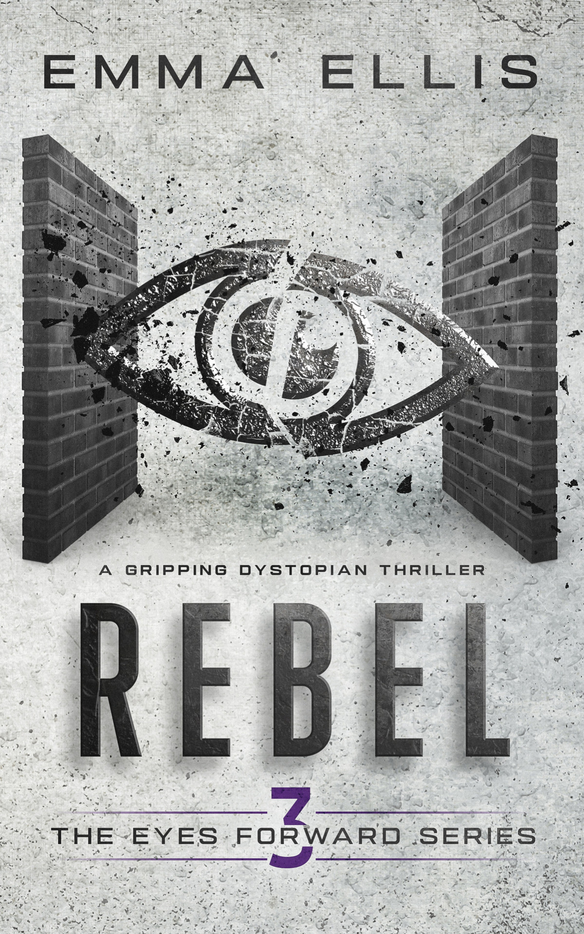 Rebel A Gripping Dystopian Thriller Emma Ellis