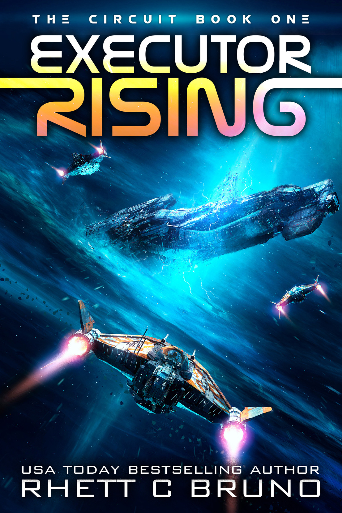 Executor Rising A Space Opera Series The Circuit Saga Book 1 Bruno