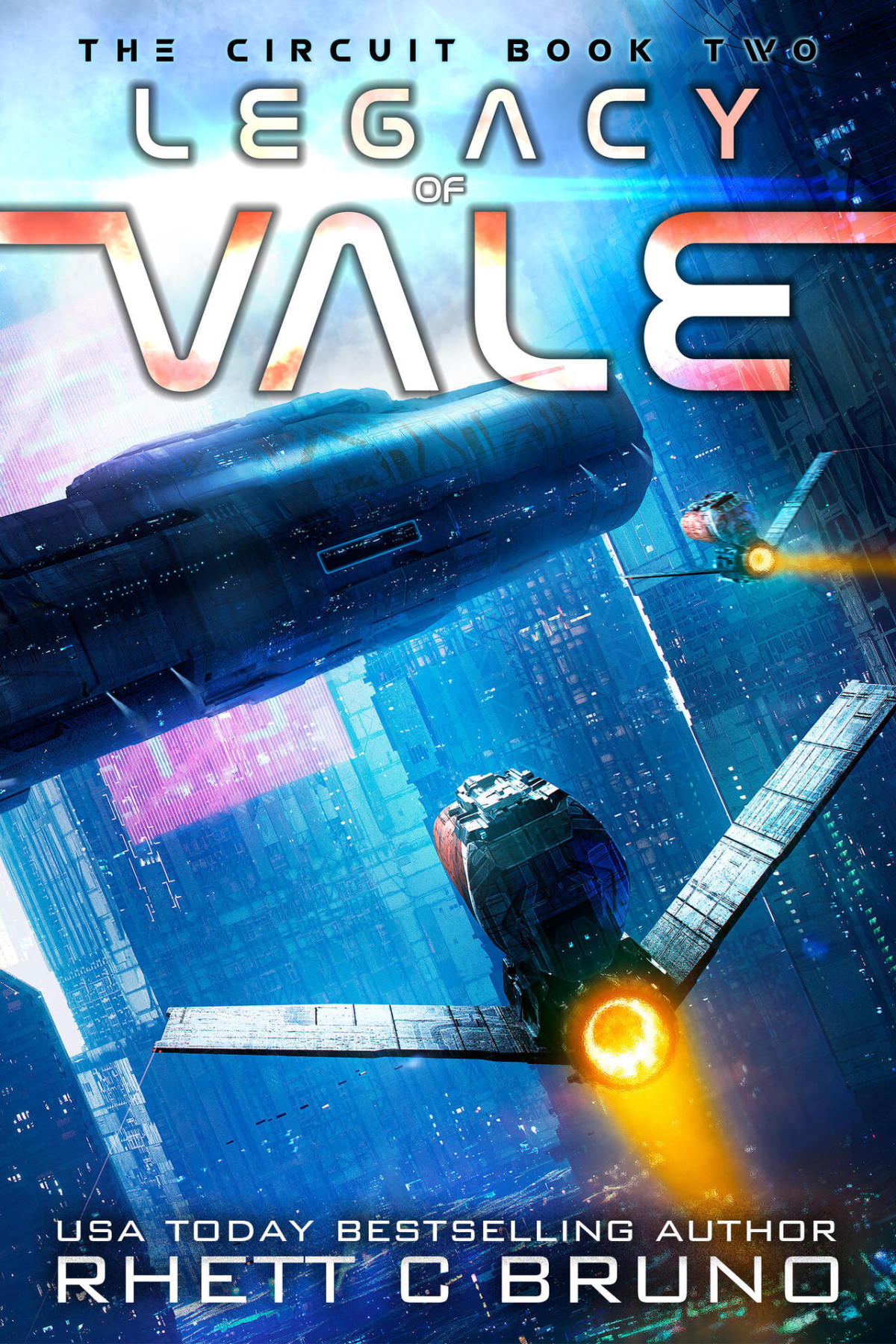 Legacy Of Vale A Space Opera Series The Circuit Saga Book 2 Bruno