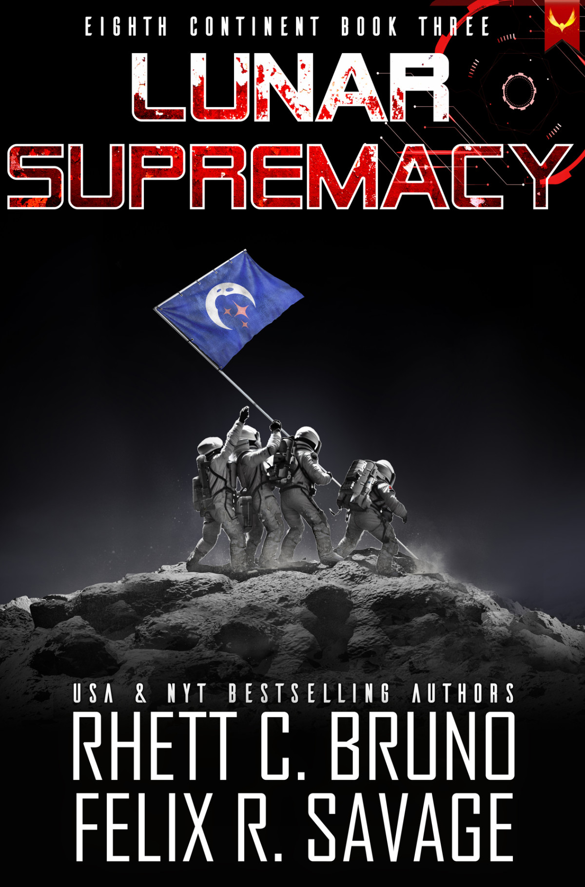 Lunar Supremacy A Hard Science Fiction Thriller Eighth Continent Book 3 Savage