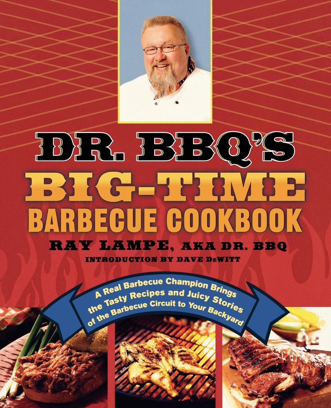 Dr Bbqs Bigtime Barbecue Cookbook Ray Lampe