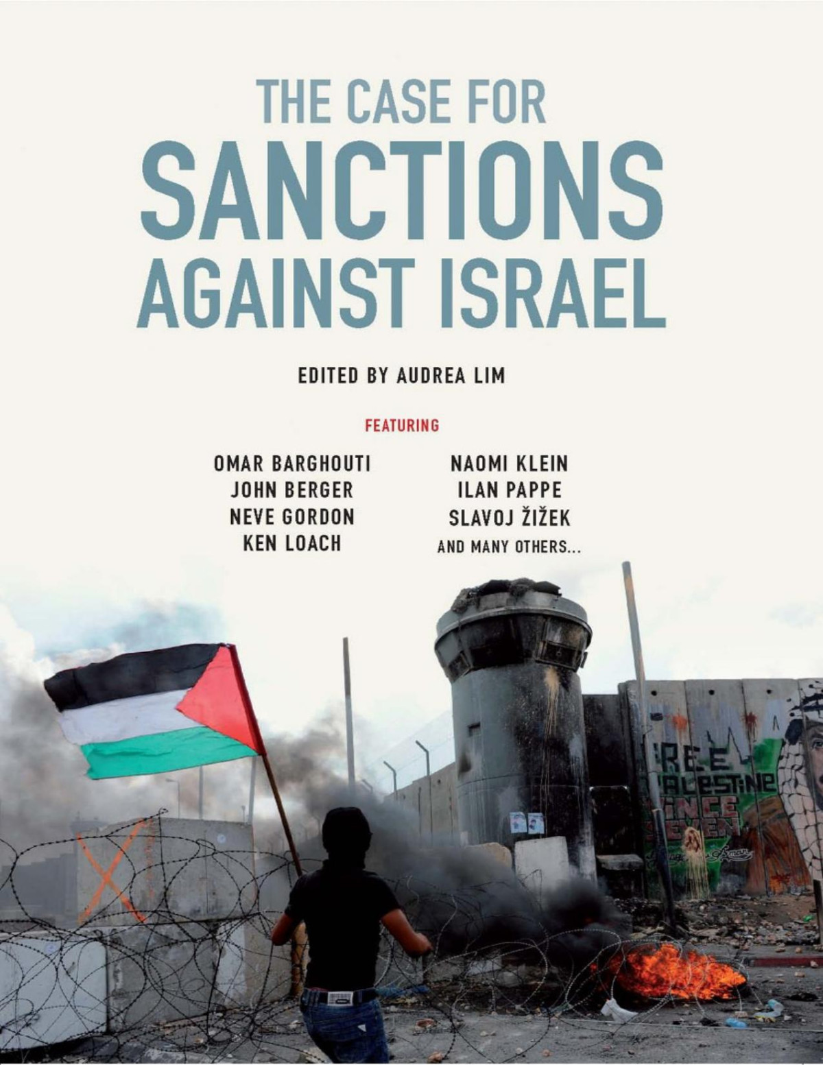 The Case For Sanctions Against Israel Edited By Audrea Lim