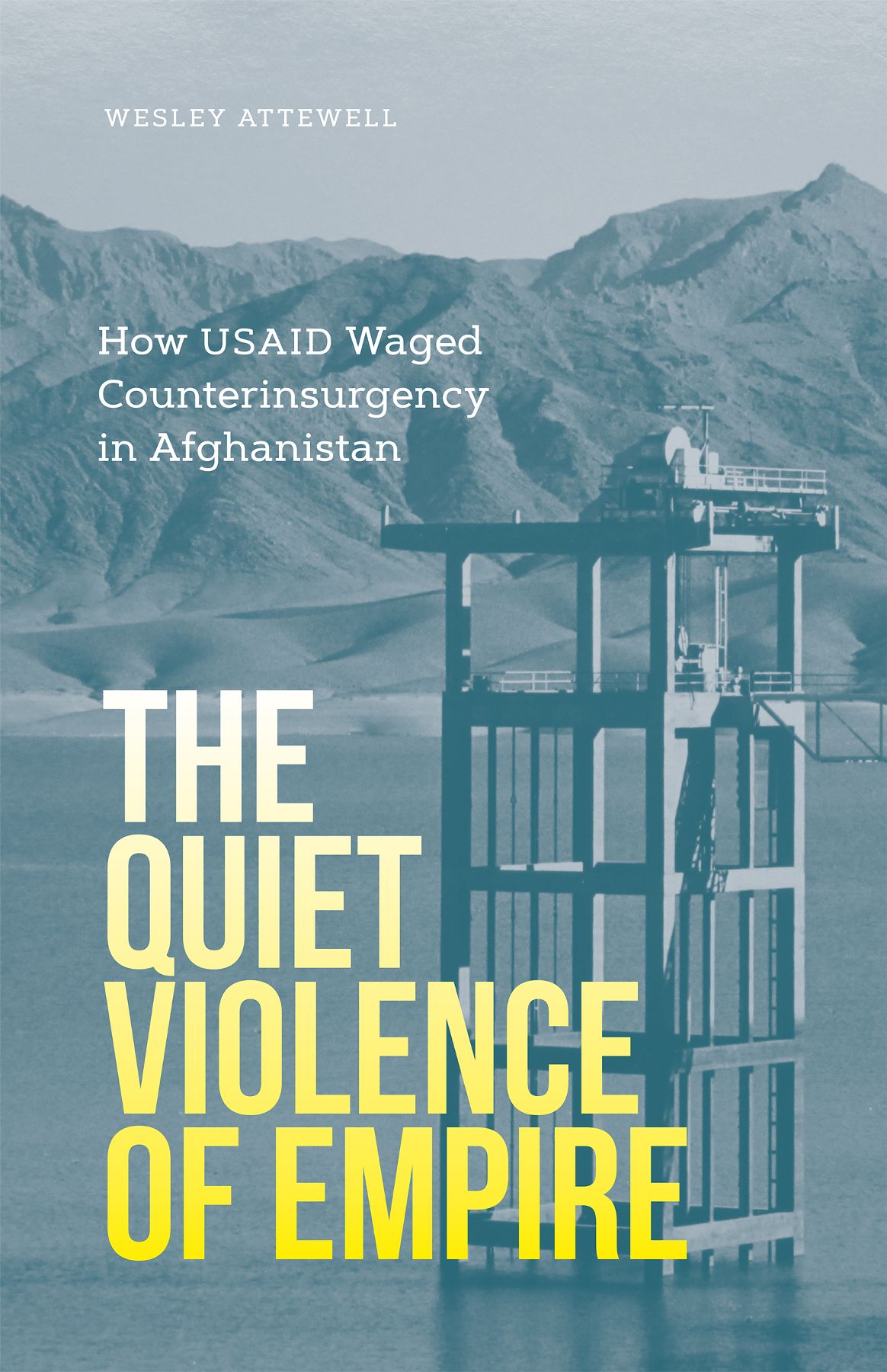 The Quiet Violence Of Empire Wesley Attewell