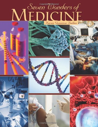 Seven Wonders Of Medicine Ballen Karen Gunnison