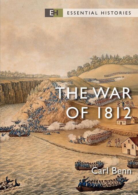 The War Of 1812 1st Edition Carl Benn