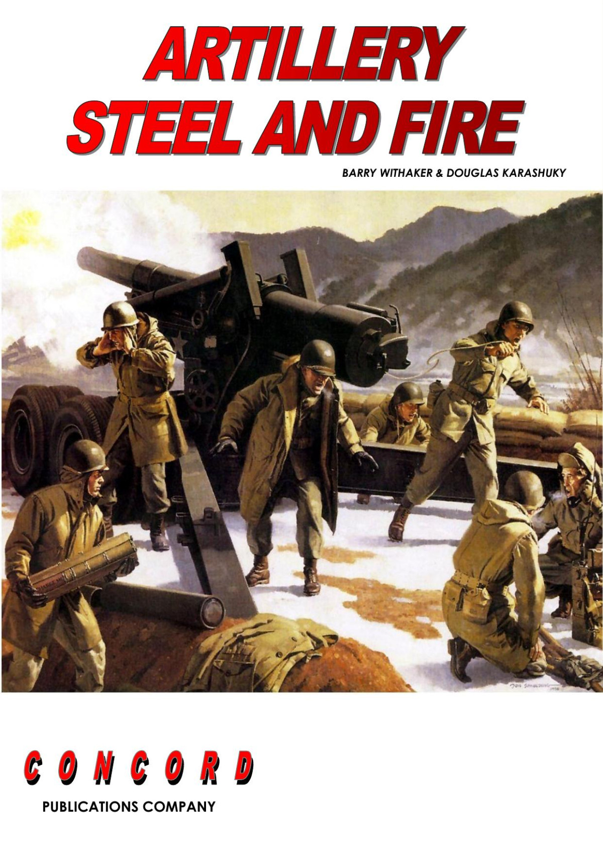 Artillery Steel And Fire Douglas Karashuky
