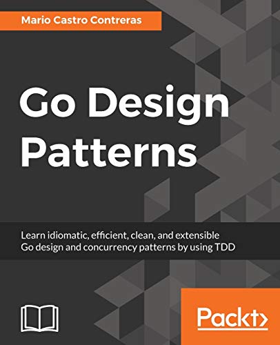 Go Design Patterns 1st Edition Contreras Mario Castro
