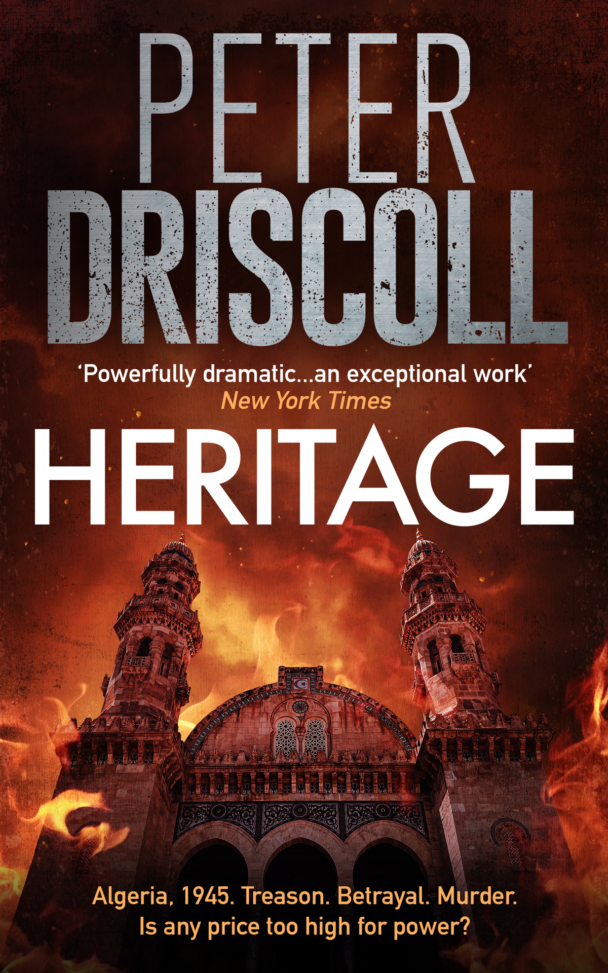 Heritage A Thrilling Work Of Historical Fiction From The Author Of Pangolin Peter Driscoll