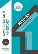 Aiming For An A In Alevel History Nicholas Fellows