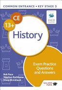 Common Entrance 13 History Exam Practice Questions And Answers Bob Pace