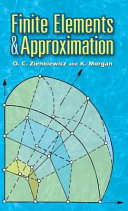 Finite Elements And Approximation O C Zienkiewicz K Morgan