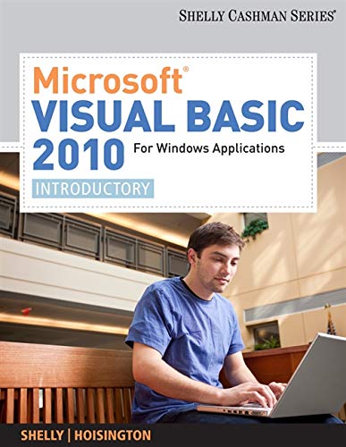 Microsoft Visual Basic 2010 For Windows Applications Introductory Available Titles Skills Assessment Manager Sam Office 2010 1st Edition Shelly