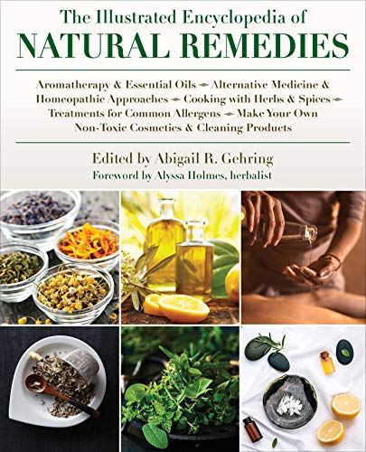 The Illustrated Encyclopedia Of Natural Remedies Abigail R Gehring