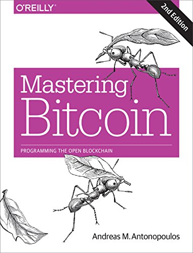 Mastering Bitcoin Programming The Open Blockchain 2nd Edition Andreas M Antonopoulos