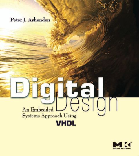 Digital Design An Embedded Systems Approach Using Vhdl 1st Edition Ashenden