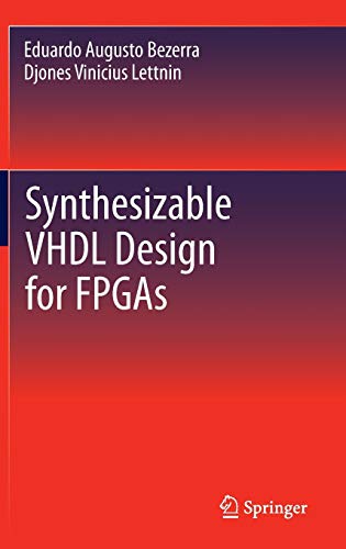 Synthesizable Vhdl Design For Fpgas 2014th Edition Bezerra Eduardo Augusto