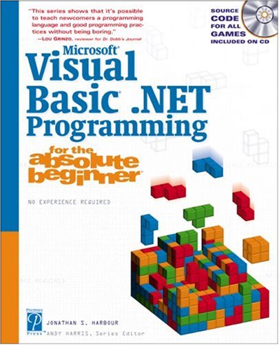 Microsoft Visual Basic Net Programming For The Absolute Beginner First Edition Harbour