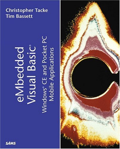 Embedded Visual Basic Windows Ce And Pocket Pc Mobil Applications Illustrated Tacke