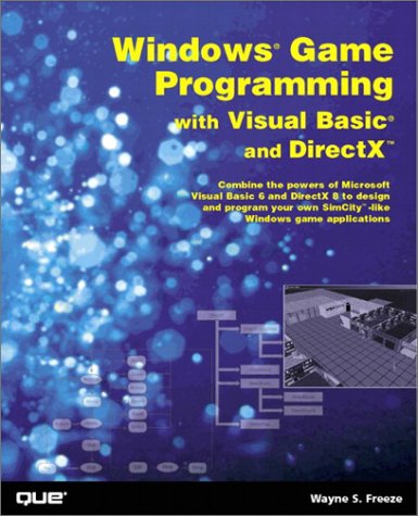 Windows Game Programming With Visual Basic And Directx 1st Edition Freeze