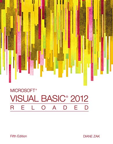 Microsoft Visual Basic 2012 Reloaded 5th Edition Zak Diane