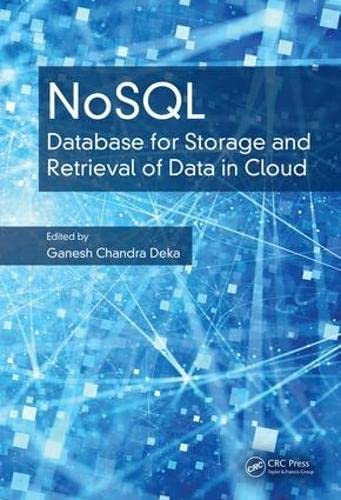 Nosql Database For Storage And Retrieval Of Data In Cloud 1st Edition Ganesh Chandra Deka