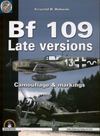 Bf 109 Late Versions Camouflage And Markings 1st Edition Krzysztof W Wolowski