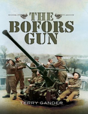 The Bofors Gun 1st Edition Terry Gander