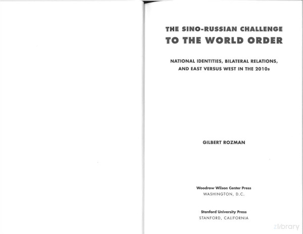 The Sinorussian Challenge To The World Order National Identities Bilateral Relations And East Versus West In The 2010s Gilbert Rozman