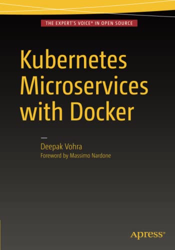 Kubernetes Microservices With Docker 1st Ed Deepak Vohra