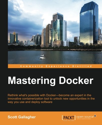 Mastering Docker 1st Edition Scott Gallagher