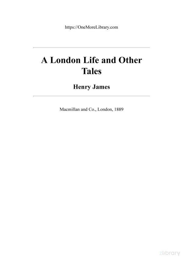 A London Life And Other Tales Henry James