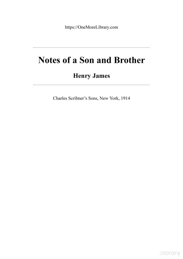 Notes Of A Son And Brother Henry James