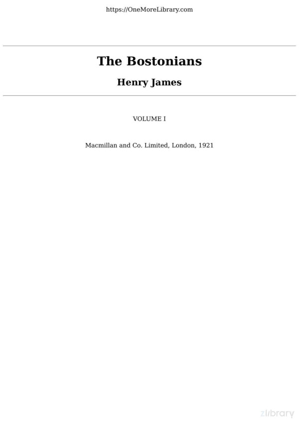 The Bostonians Vol I Of Ii Henry James