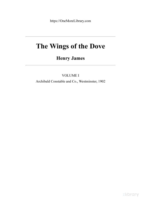 The Wings Of The Dove Volume 1 Of 2 Henry James