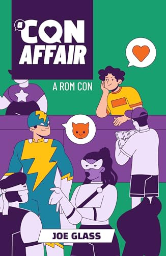 A Con Affair A Rom Con A Gay Comic Con Love Story Joe Glass