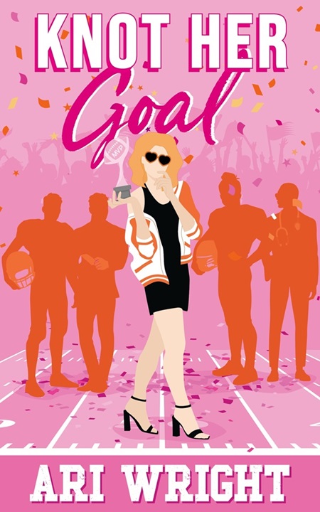 Knot Her Goal Mvp Most Valuable Pack Book 1 Ari Wright