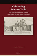 Celebrating Teresa Of Avila The Discalced Carmelites In Italy And Their Mission To Persia And The East Indies Pamela M Jones