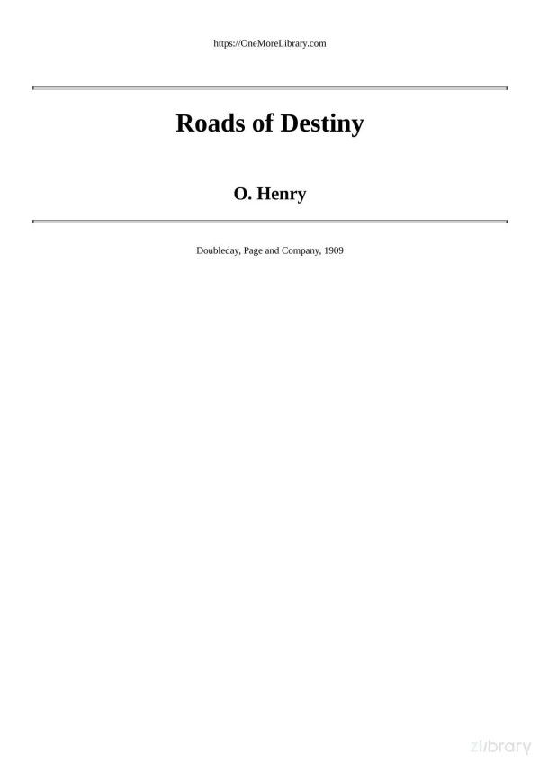 Roads Of Destiny O Henry