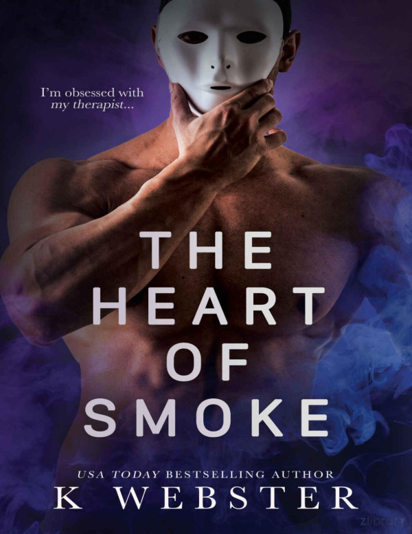 The Heart Of Smoke Shameful Secrets Book 3 K Webster