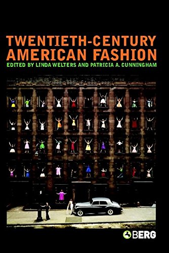 Twentiethcentury American Fashion Dress Body Culture 6 Linda Welters Patricia Anne Cunningham