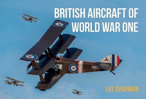 British Aircraft Of World War One 1st Edition Lee Chapman