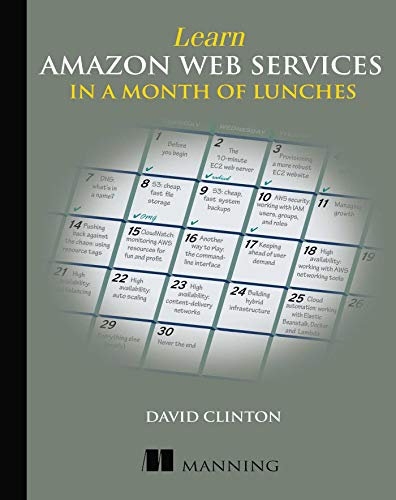 Learn Amazon Web Services In A Month Of Lunches First Edition David Clinton