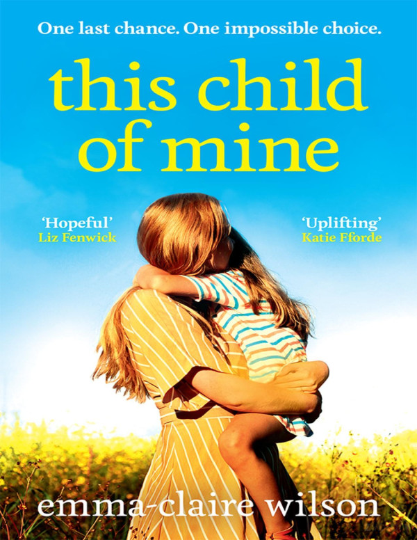 This Child Of Mine Emmaclaire Wilson