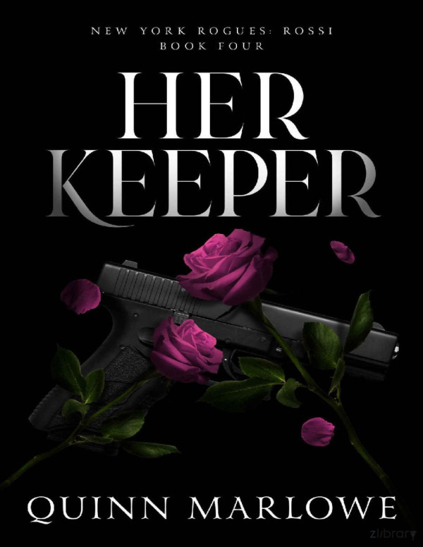 Her Keeper New York Rogues Rossi Book 5 Quinn Marlowe